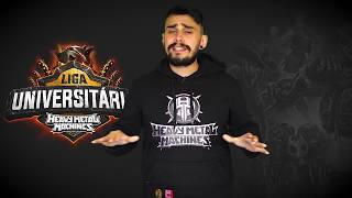 Liga Universitaria de Heavy Metal Machines 2019 @HeavyMetalMachines