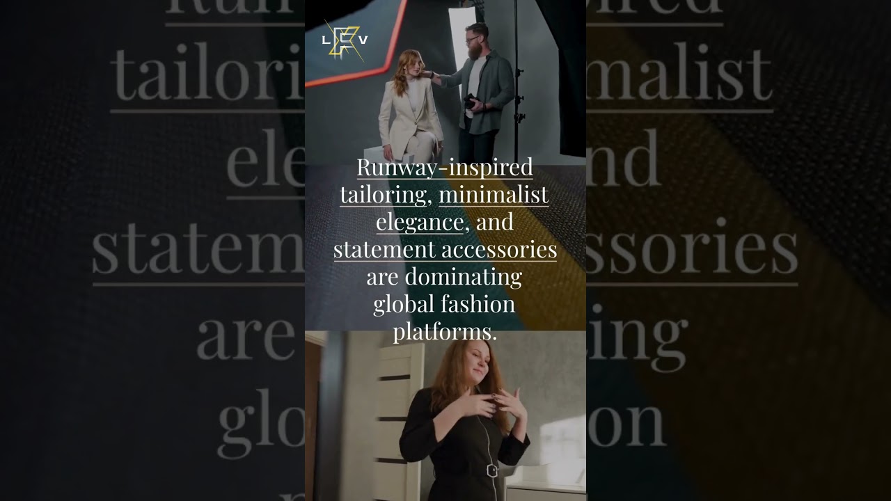 Understanding Fashion Trends: A Guide for Female Models | LuxeVastra 