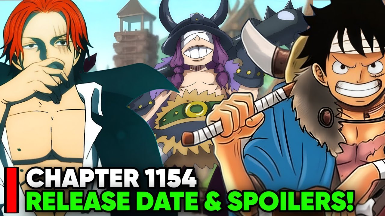 ONE PIECE CHAPTER 1154 RELEASE DATE & SPOILERS! YouTube