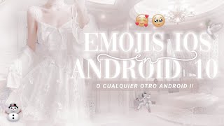 ⸳⭑ࣶࣸ  Emojis iOS en Android 10 | Tutorial  ֺ⸼࣪⸳ 𓂃 screenshot 3