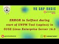 ERROR in Selftest during start of SWPM Tool (sapinst) in SUSE Linux Enterprise Server 16.0