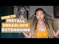 How to install Dreadlock Extensions! Everything you need to know!