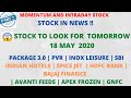 Stock to look for tomorrow 18 May Part-2  INOX  PVR  SBI  BAJAJ FINANCE  AVANTI FEEDS  GNFC