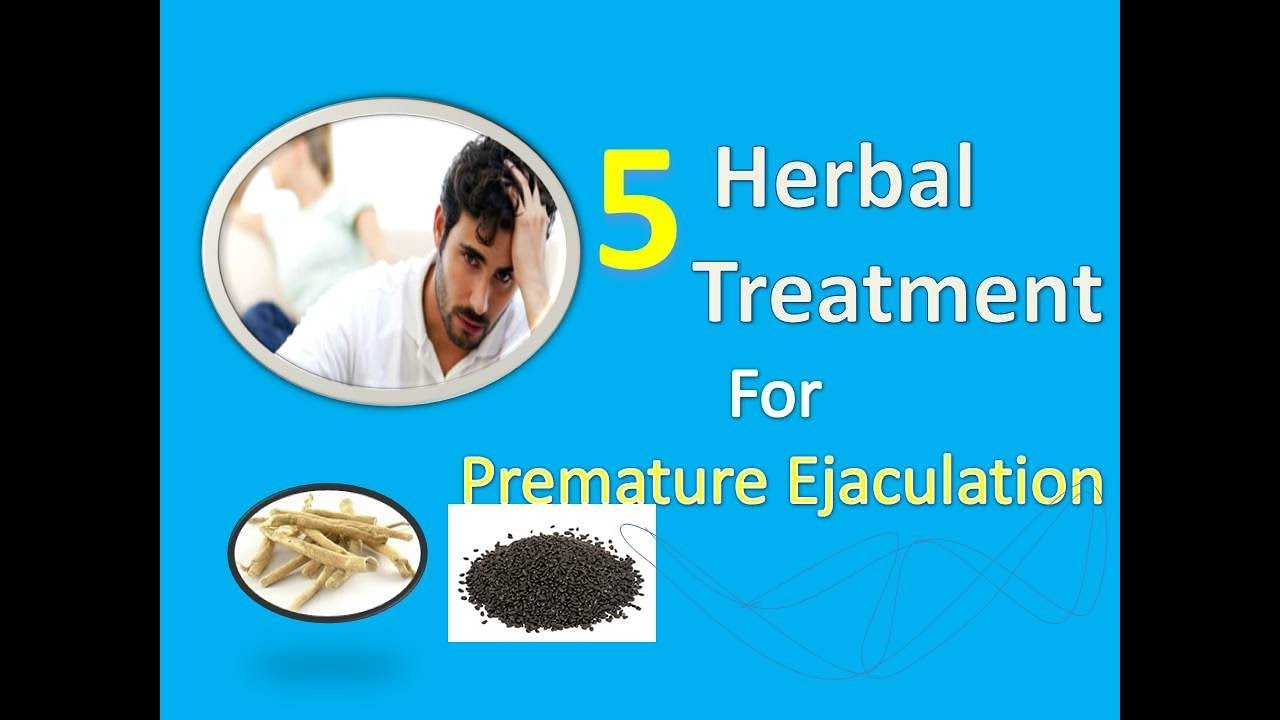 5 Herbal Remedies for Premature Ejaculation YouTube