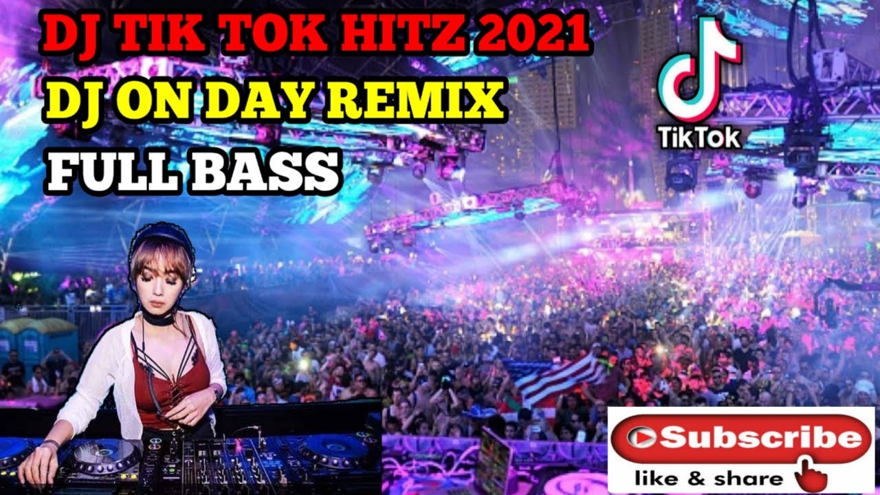Dj Tik Tok Hitz || Dj ON DAY REMIX FULL BASS 2021
