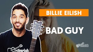 Video thumbnail of "BAD GUY - Billie Eilish (aula completa) | Como tocar no violão"