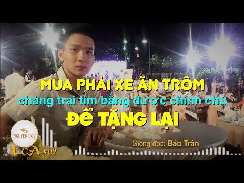 Mua  phải xe ăn trộm, chàng trai tìm bằng được chính chủ để tặng lại - Lời Cảm Ân số 2 - Nguyện Ước