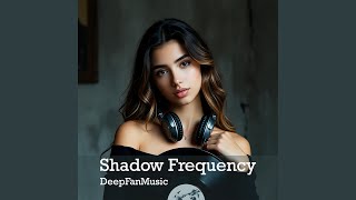 Shadow Frequency