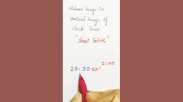 #Mirror Image /Vertical Image of Clock Time#Maths Reasoning#All government exams#short#shorts