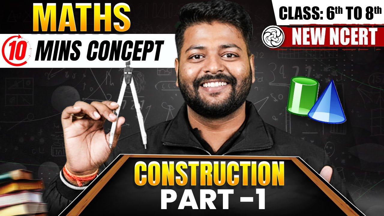 Construction Part 1 in 10 Mins | Math For Class 6th to Class 8th