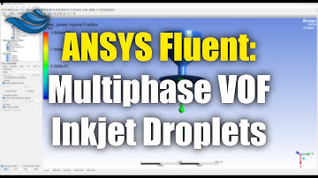 ANSYS Fluent: Multiphase VOF Inkjet Droplet Generation | Tutorial