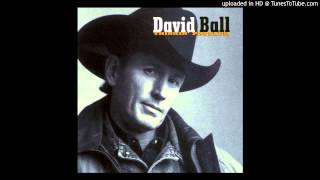 Video thumbnail of "David Ball - Look What Followed Me Home"