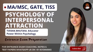 Psychology of Interpersonal Attraction | MA/TISSNET/ GATE Entrance Exams