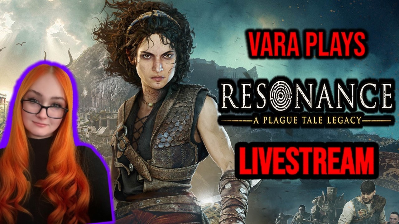 🔴 Feminist Girlboss Garbage Or Fun Game? Starting Resonance: A Plague Tale Legacy LIVESTREAM