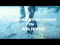 Imagine dragons - Believer  Thalapathy Version| thalapathy vijay |TAMILstatus|tamilversion Mp3 Song