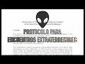 ¿Cuál es el protocolo para encuentros extraterrestres?
