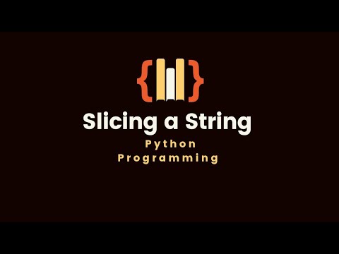 10.4 Slicing a String | Python programming language