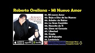Roberto Orellana - Mi Nuevo Amor (Disco Completo)