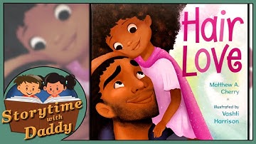 💁🏽‍♀️ Hair Love - Storytime with Daddy | Children