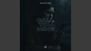 Call You Mine (Extended Mix)