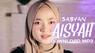 Download Lagu Aisyah Istri Rosulullah | mp3