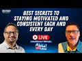 Agency Owners Reveal Their BEST Secrets To Staying Motivated And Consistent Each And Every Day