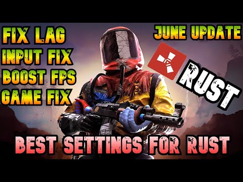 Rust - How To Increase FPS and Reduce Input Lag ( BEST FPS Increase Guide of 2022 ) - ✅*NEW UPDATE*