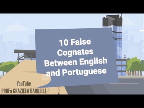False cognates - False friends between Portuguese and English