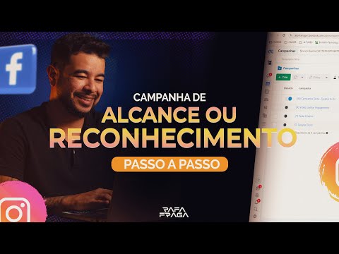 Como fazer uma Campanha de Alcance ou Reconhecimeno de Marca no FACEBOOK ADS