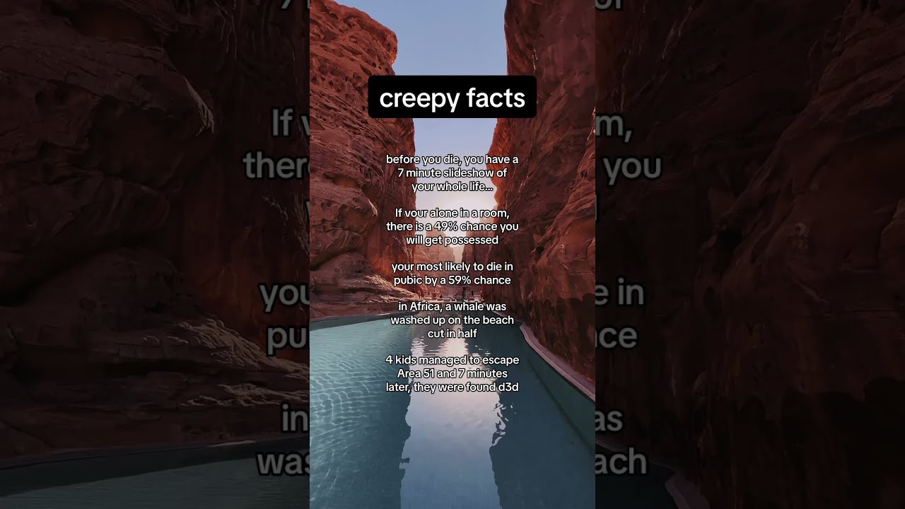 Creepy Facts
