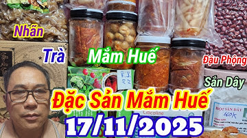 Giao Lưu Số Hàng VIP Đặc Sản Mắm Huế Hôm Nay Có Cá Rò, Dưa Món, Củ Kiệu Tôm Khô | Ngày 17/11/2025
