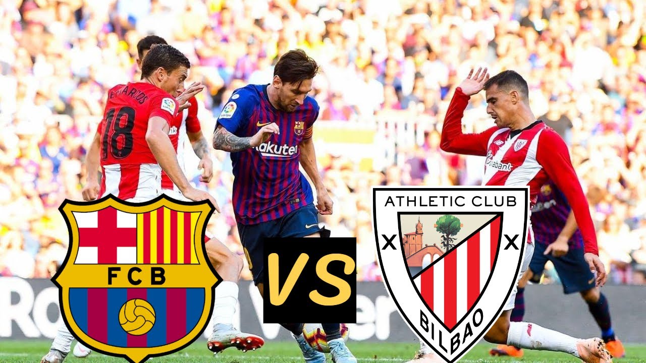 FC barcelona vs athletic bilbao Lineups, Live Streaming link 2020 YouTube