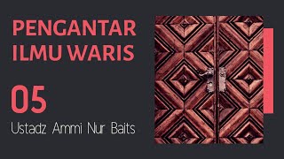 Pengantar Ilmu Waris 05