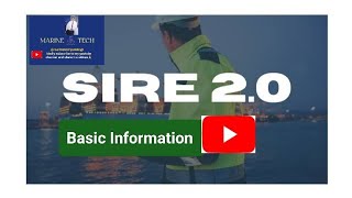 Information SIRE 2.0 Basic Information #shipping #youtube #viral #marinetechpandeyji #education #yt #marine Guide