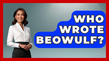 Who Wrote Beowulf? - United Kingdom Explorers
