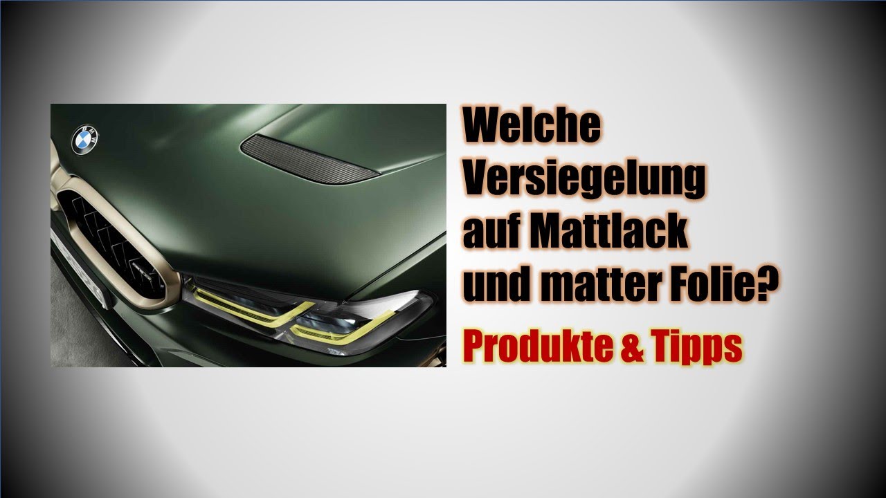 Mattlack und matte Folien (Keramik-)versiegeln 