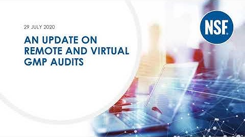 Webinar: An Update on Remote and Virtual GMP Audits