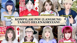 KOMPILASI VIDEO TIKTOK HELENAORYZANI POV LANGSUNG TAMAT