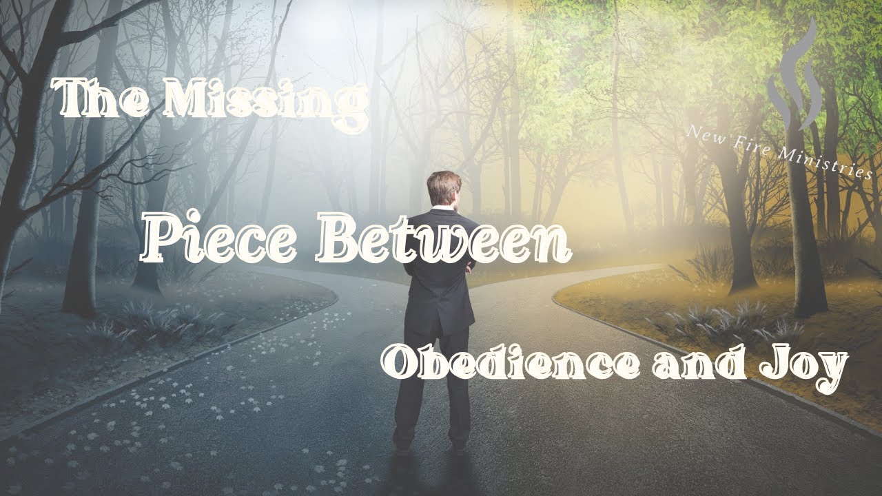 The Missing Piece Between Obedience and Joy (It's Not What You Think)