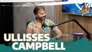 ULLISSES CAMPBELL - FALA, SUCESSO!