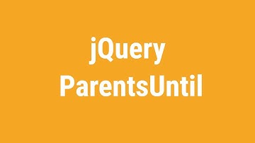 jQuery ParentsUntil Method - Jquery Tutorial For Beginners