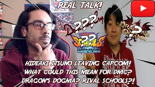 Real Talk! Hideaki Itsuno Leaving Capcom? WHAT COULD THIS MEAN FOR DMC?!
