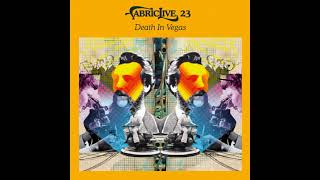 Fabriclive 23 - Death in Vegas (2005) Full Mix Album