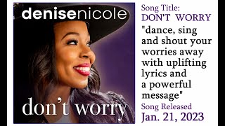 Denise Nicole - "Don't Worry" - (HQ Audio) w-Lyrics (2023)