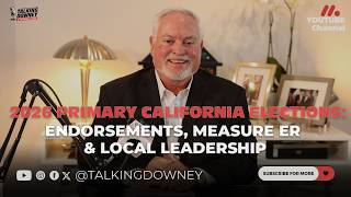 2026 Primary California Elections: Endorsements, Measure ER & Local Leadership