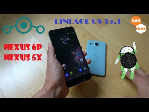 Flash Lineage OS 15.1 Google Nexus 6P Nexus 5X Android 8.1 Oreo