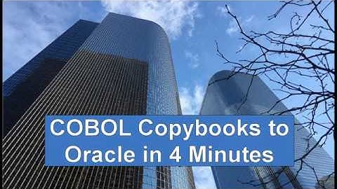 COBOL Copybooks to Oracle in 4 Minutes