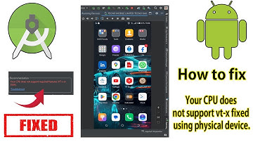 [Latest Android Studio Functionality], Your CPU does not support vt-x fixed using physical device.