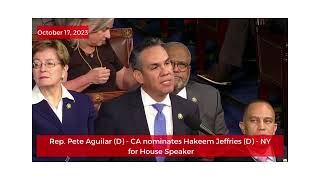 Watch : Rep. Pete Aguilar nominates Hakeem Jeffries for House Speaker