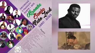 Kizomba Semba e Cabo Zouk Mix Recordar passado Part 1 1980 - 2023 - DjMobe